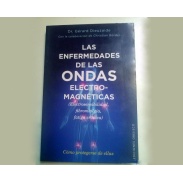 Libro Las Enfermedades de las ondas Electromagnéticas – Dr. Gérard Dieuzaide