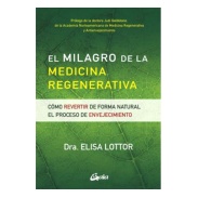 Libro El milagro de la medicina regenerativa Editorial Gaia