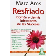 Libro Resfriado común y demás infecciones de las mucosas - Marc Ams
