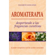 Vista delantera del libro Aromaterapia. despertando a las fragancias curativas en stock
