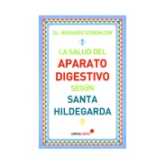Libro Salud del aparato digestivo según Santa Hildegarda