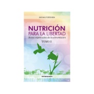 Libro Nutricion para la libertad. Tomo 1. Rudolf Steiner